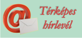 Feliratkozás térképes hírleveleinkre, melyekben részletes információkat olvashat termékeinkről, és időben időben értesülhet akcióinkról.